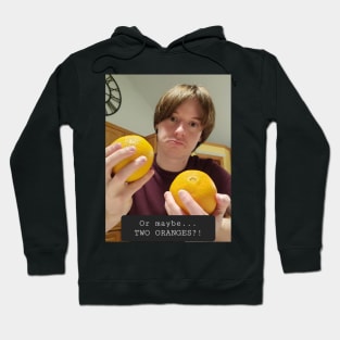 two oranges? Hoodie